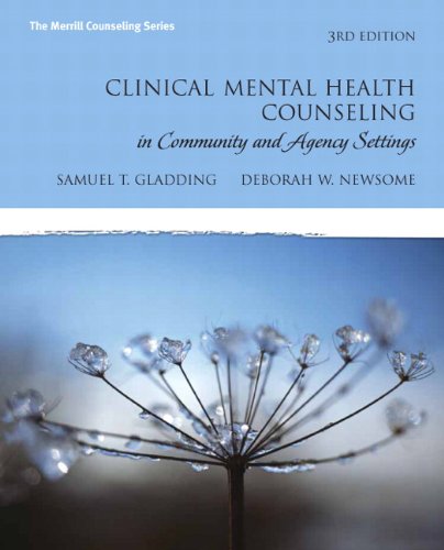 Stock image for Clinical Mental Health Counseling in Community and Agency Settings, 3rd Edition (The Merrill Counseling Series) for sale by BooksRun