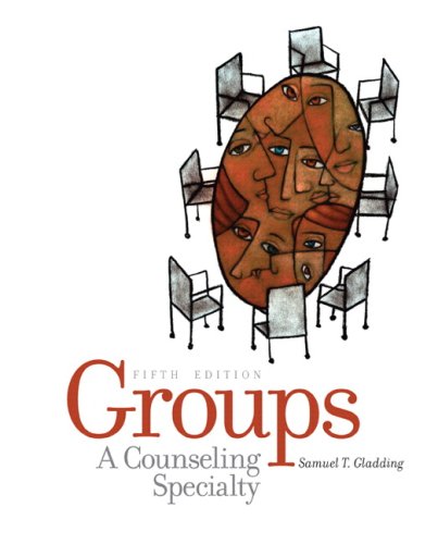 9780131735958: Groups: A Counseling Specialty