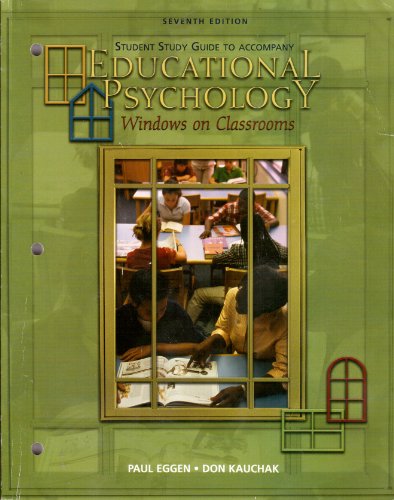 Student Study Guide for Educational Psychology: Windows on Classrooms with Teacher Prep Access Code Pkg. (9780131736153) by Pearson Prentice Hall