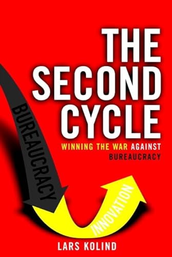 9780131736290: The Second Cycle: Winning the War Against Bureaucracy