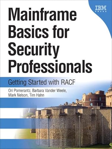 9780131738560: Mainframe Basics for Security Professionals: Getting Started with RACF