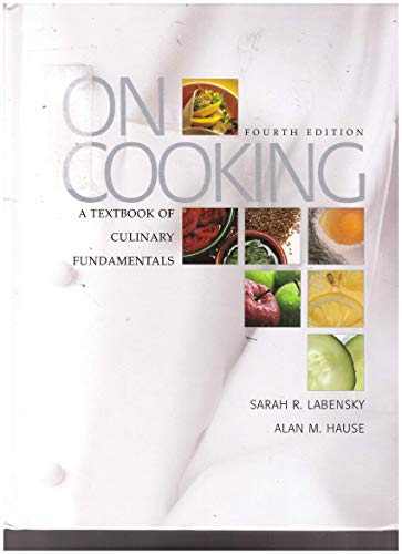 Beispielbild fr On Cooking: A Textbook of Culinary Fundamentals, 4th Edition (NASTA EDITION) zum Verkauf von SecondSale