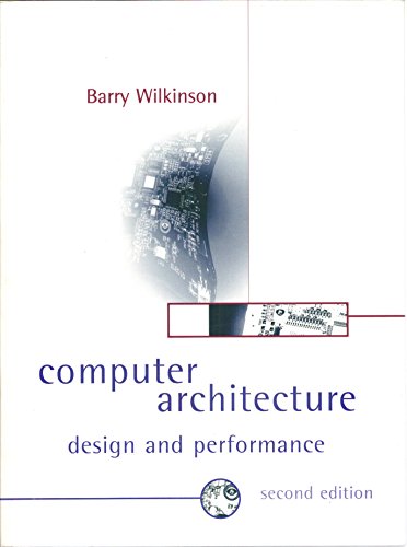Imagen de archivo de Computer Architecture: Design and Performance a la venta por Goldstone Books