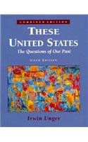 Imagen de archivo de These United States: The Questions of Our Past a la venta por ThriftBooks-Atlanta