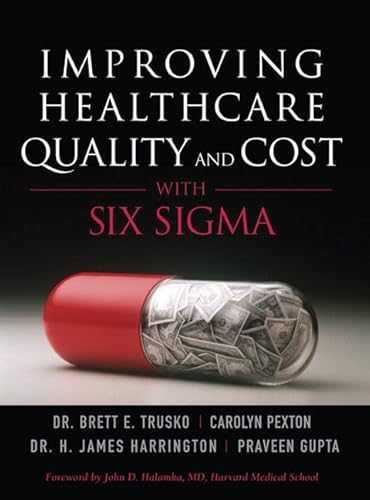 Beispielbild fr Improving Healthcare Quality and Cost with Six Sigma zum Verkauf von Better World Books