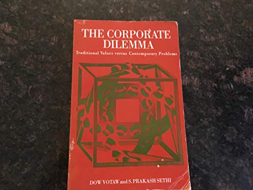 Stock image for The corporate dilemma;: Traditional values versus contemporary problems for sale by The Book Cellar, LLC