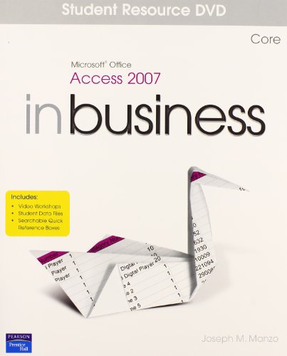 Stock image for Microsoft Access 2007 in Business for sale by Austin Goodwill 1101