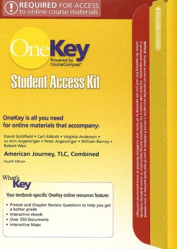 American Journey/TLC Student Access Kit: Combined (OneKey) (9780131744486) by Goldfield, David; Abbott, School Of Urban Studies And Planning Carl; Anderson, Virginia; Argersinger, University Jo Ann; Argersinger, Peter;...