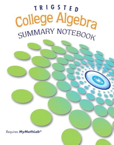 9780131744691: Summary Notebook for Trigsted College Algebra