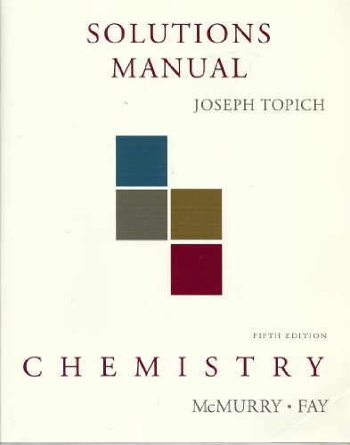 Full Solutions Manual for Chemistry (9780131745193) by Topich, Joseph