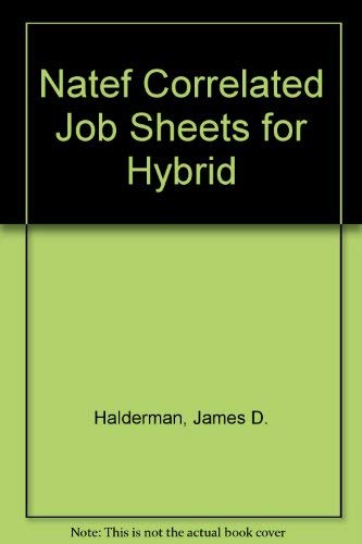 NATEF Correlated Job Sheets for Hybrid and Alternative Fuel Vehicles (9780131747616) by James D. Halderman