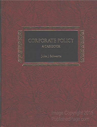 Corporate Policy: A Casebook