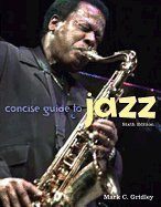 Imagen de archivo de Concise Guide to Jazz a la venta por ThriftBooks-Atlanta