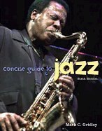 9780131750920: Concise Guide to Jazz