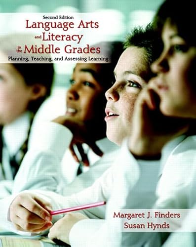 Language Arts and Literacy in the Middle Grades (2nd Edition) (9780131751729) by Finders, Margaret J.; Hynds, Susan