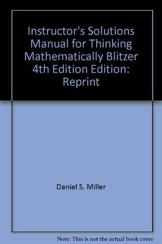 Beispielbild fr Instructor's Solutions Manual for Thinking Mathematically, Blitzer, 4th Edition zum Verkauf von Better World Books
