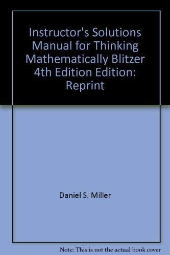 Stock image for Instructor's Solutions Manual for Thinking Mathematically, Blitzer, 4th Edition for sale by Better World Books