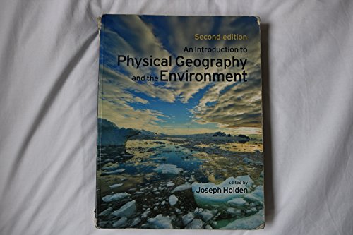9780131753044: An Introduction to Physical Geography and the Environment