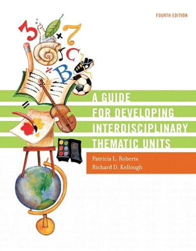 Beispielbild fr A Guide for Developing Interdisciplinary Thematic Units (4th Edition) zum Verkauf von Wonder Book