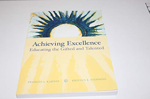 9780131755628: Achieving Excellence: Educating the Gifted and Talented