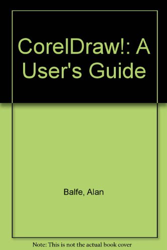 Beispielbild fr Corel Draw: A User*s Guide zum Verkauf von dsmbooks