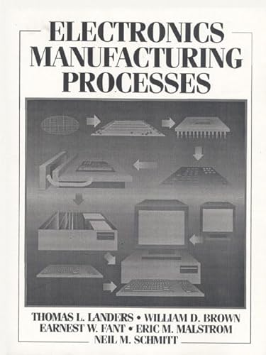 Imagen de archivo de Electronics Manufacturing Processes a la venta por The Book Spot