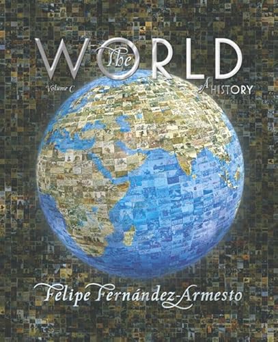 World History, a History: From 1700 to the Present (9780131777682) by Fernandez-Armesto, Felipe