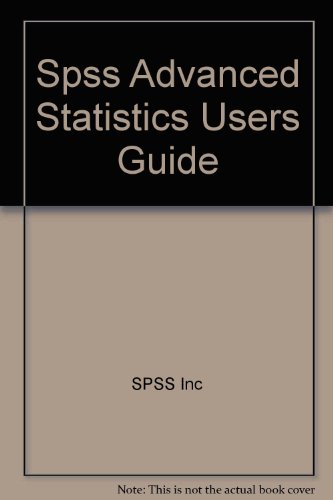 Beispielbild fr Spss Advanced Statistics Users Guide zum Verkauf von Affordable Collectibles
