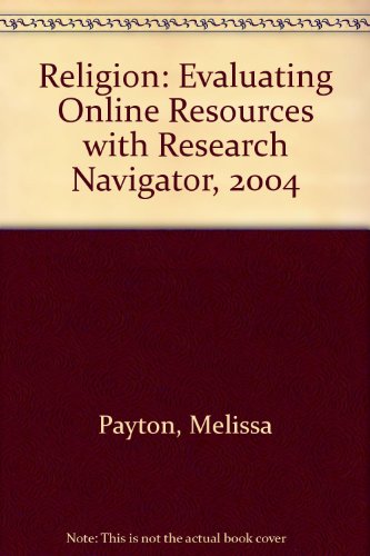 Stock image for Religion: Evaluating Online Resources with Research Navigator, 2004 for sale by -OnTimeBooks-
