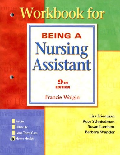 Workbook Being A Nursing Assistant (9780131779860) by Schniedman, Rose; Warner, Susan; Lambert, Susan; HR, ET