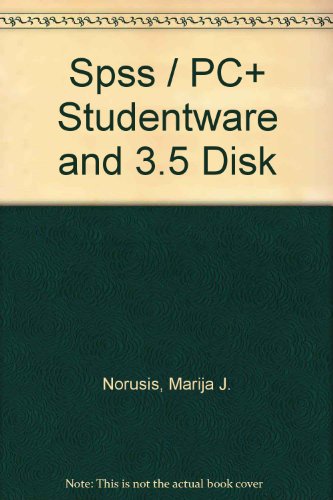 Stock image for Spss / PC+ Studentware and 3.5" Disk for sale by Majestic Books