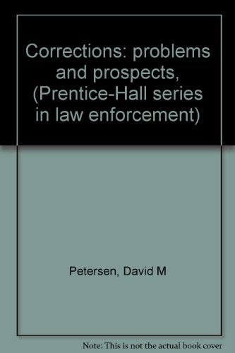 Stock image for Corrections: problems and prospects, (Prentice-Hall series in law enforcement) for sale by D&D Galleries - ABAA