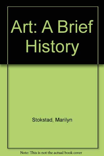 9780131783546: Art: A Brief History