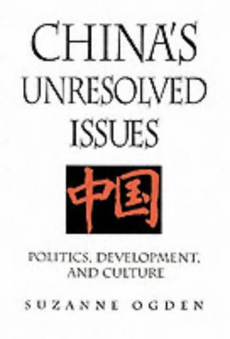 9780131785915: China's Unresolved Issues: Politics, Development and Culture
