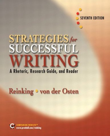 Imagen de archivo de Strategies for Successful Writing: A Rhetoric, Research Guide and Reader (7th Edition) a la venta por BookHolders