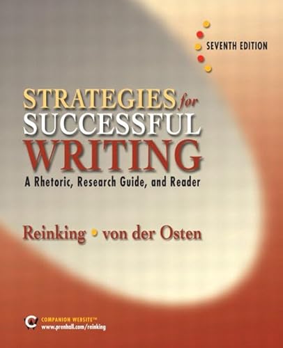 Stock image for Strategies for Successful Writing: A Rhetoric, Research Guide and Reader (7th Edition) for sale by BookHolders