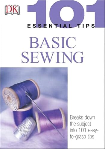 Imagen de archivo de 101 Essential Tips: Basic Sewing a la venta por dsmbooks