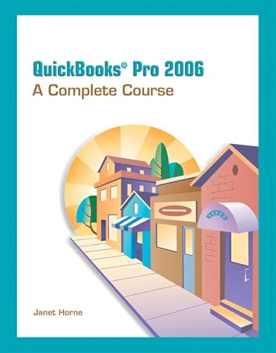 Beispielbild fr QuickBooks Pro 2006 A Complete Course zum Verkauf von TextbookRush