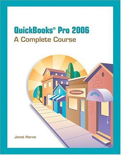 9780131789821: Quickbooks Pro 2006: Complete Course