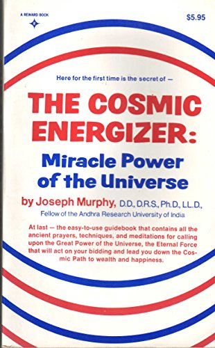 Beispielbild fr The Cosmic Energizer: Miracle Power of the Universe zum Verkauf von -OnTimeBooks-