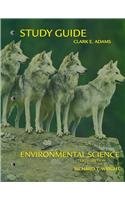 Study Guide: Enviromental Science, 10th edition (9780131790490) by Adams, Clark E.