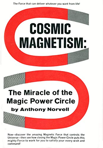 Stock image for Cosmic Magnetism: The Miracle of the Magic Power Circle for sale by HPB-Red