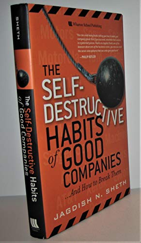 Beispielbild fr The Self-Destructive Habits of Good Companies .And How to Break zum Verkauf von Hawking Books