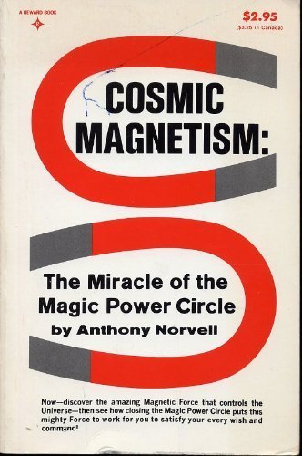 Stock image for Cosmic Magnetism: The Miracle of the Magic Power Circle for sale by Books Unplugged