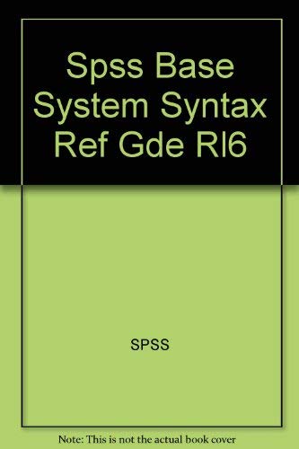 9780131793910: Spss Base System Syntax Ref Gde Rl6