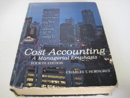 Imagen de archivo de Cost Accounting: A Managerial Emphasis a la venta por BookHolders