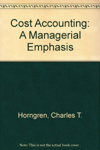 Stock image for Cost Accounting: A Managerial Emphasis for sale by WorldofBooks