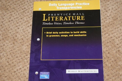 Stock image for Daily Language Practice Transparencies - World Masterpeices (Prentice Hall Literature - Timeless Voices, Timeless Themes) for sale by HPB-Red