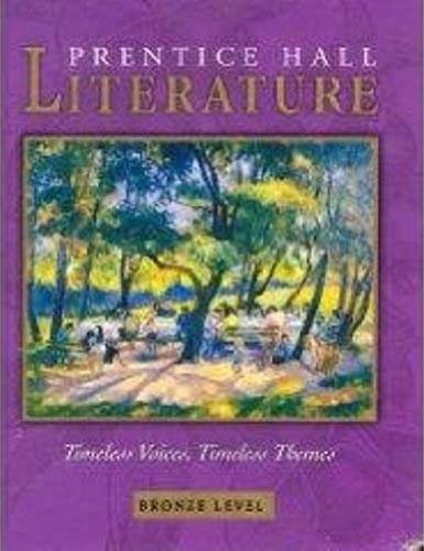 Stock image for Prentice Hall Literature Timeless Voices, Timeless Themes, Bronze Level, Grade 7, Student Edition, 9780131804326, 0131804324, 2005 for sale by HPB-Red