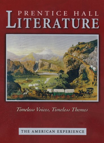 9780131804364: Prentice Hall Literature: Timeless Voices, Timeless Themes : The American Experience